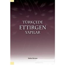 Türkçede Ettirgen Yapılar - Sıdıka Dursun