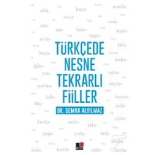 Türkçede Nesne Tekrarlı Fiiller - Semra Alyılmaz