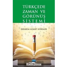 Türkçede Zaman ve Görünüş Sistemi - İbrahim Ahmet Aydemir