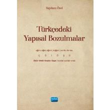 Türkçedeki Yapısal Bozulmalar - Nobel Akademi Yayınları