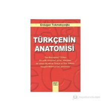 TÜRKÇE'NİN ANATOMISI - ERDOĞAN TOKMAKÇIOĞLU