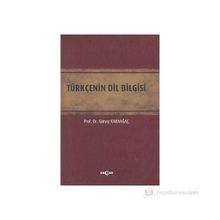 TÜRKÇENİN DIL BILGISI - GÜNAY KARAAĞAÇ