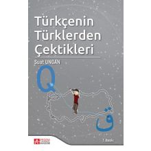 Türkçenin Türklerden Çektikleri - Pegem Akademi Yayıncılık