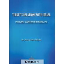Turkey's Relations With Israel - Derviş Fikret Ünal