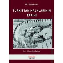 Türkistan Halklarının Tarihi - Wilhelm Barthold