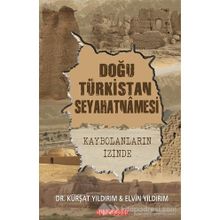 Türkistan ve Uzak Doğu Seyahatnamesi - Defterdar Seyfi Çelebi