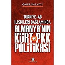 Türkiye-AB İlişkileri Bağlamında Almanya’nın Kürt ve PKK Politikası