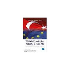 Türkiye Avrupa Birliği İlişkileri - Nobel Yayınları