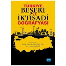 Türkiye Beşeri ve İktisadi Coğrafyası - Nobel Yayınevi