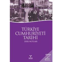 Türkiye Cumhuriyeti Tarihi Ders Notları - Kolektif