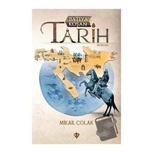 Türkiye Diyanet Vakfı Yayınları Batıya Koşan Tarih
