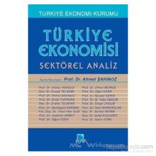 TÜRKİYE EKONOMISI SEKTÖREL ANALIZ - AHMET ŞAHİNÖZ