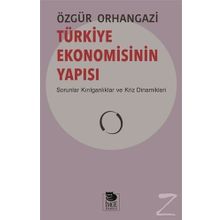 Türkiye Ekonomisinin Yapısı - Özgür Orhangazi