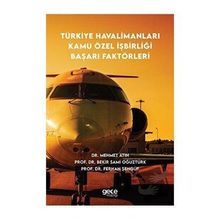 Türkiye Havalimanları Kamu Özel İşbirliği Başarı Faktörleri - Mehmet Atın