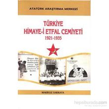 Türkiye Himaye-i Etfal Cemiyeti - Makbule Sarıkaya
