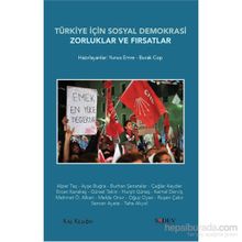 Türkiye İçin Sosyal Demokrasi Zorluklar ve Fırsatlar - Yunus Emre Burak Cop