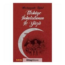 TÜRKİYE İNKILABININ İÇYÜZÜ - MEVLANZADE RIFAT