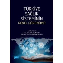 Türkiye Sağlık Sisteminin Genel Görünümü - Nobel Yayınevi