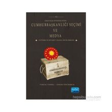 Türkiye Seçim Sistemindeki Değişim Cumhurbaşkanlığı Seçimi ve Medya - Abdullah Aydın Ahmet Tarık Türkmenoğlu Aziz Belli Emre Osman Olkun Faruk Temel Hikmet Salahaddin Gezici Mustafa Burak Çelebi Onur Önürmen Yasin Taşpınar Yunus Namaz