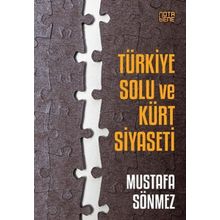 Türkiye Solu ve Kürt Siyaseti - Mustafa Sönmez