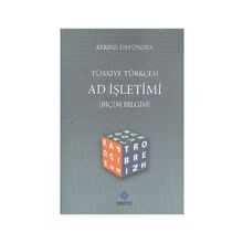 TÜRKİYE TÜRKÇESİ AD İŞLETİMİ ( BİÇİM BILGISI ) - KERIME ÜSTÜNOVA