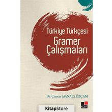 TÜRKİYE TÜRKÇESİ GRAMER ÇALIŞMALARI - ÇİMEN ÖZÇAM
