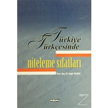 TÜRKİYE TÜRKÇESİ`NDE NITELEME SIFATLARI - ENGIN YILMAZ