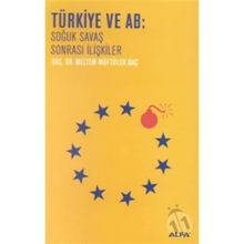 Türkiye ve AB Soğuk Savaş Sonrası İlişkiler - Meltem Müftüler Baç
