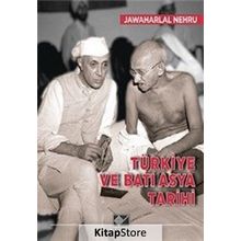 Türkiye ve Batı Asya Tarihi / Jawaharlal Nehru