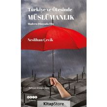 Türkiye ve Ötesinde Müslümanlık / Neslihan Çevik / Hece Yayınları