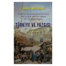 Türkiye ve Yazgısı - Charles Macfarlane