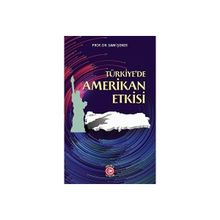 Türkiye’de Amerikan Etkisi Anadolu Ay Yayınları
