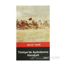 Türkiye'de Aydınlanma Hareketi - Server Tanıllı
