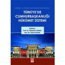 Türkiye'de Cumhurbaşkanlığı Hükümet Sistemi Abdullah Yılmaz