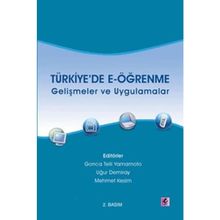 TÜRKİYE'DE E-ÖĞRENME GELİŞMELER VE UYGULAMALAR - KOLEKTIF
