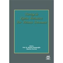 TÜRKİYE'DE EĞİTİM BILIMLERI BIR BİLANÇO DENEMESI - MUHSIN HESAPÇIOĞLU;ALPASLAN DURMUŞ