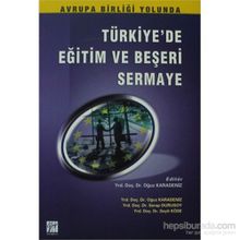 Türkiye’de Eğitim ve Beşeri Sermaye - Serap Durusoy Oğuz Karadeniz Seyit Köse