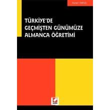 Türkiye’de Geçmişten Günümüze Almanca Öğretimi - Ayten Genç
