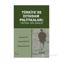 TÜRKİYE'DE İSTİHDAM POLİTİKALARI YAPISAL BIR ANALIZ - EKREM GÜL