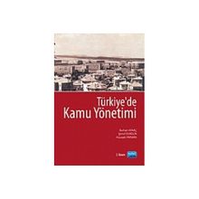 TÜRKİYE'DE KAMU YÖNETİMİ - BURHAN AYKAÇ;HÜSEYİN YAYMAN;ŞENOL DURGUN