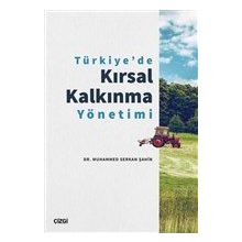 Türkiye`de Kırsal Kalkınma Yönetimi - Muhammed Serkan Şahin