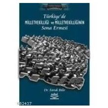 TÜRKİYE´DE MİLLETVEKİLLİĞİ VE MİLLETVEKİLLİĞİNIN SONA ERMESI - FARUK BILIR (ISBN:9789755913124)