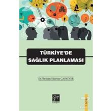 Türkiye'de Sağlık Planlaması - İbrahim Hüseyin Cansever Gazi