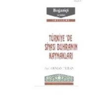 Türkiye´de Siyasi Buhranın Kaynakları - Osman Turan