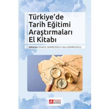 Türkiye’de Tarih Eğitimi Araştırmaları El Kitabı - Pegem Akademi Yayıncılık