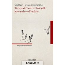 Türkiye'de Tarih ve Tarihçilik Kavramlar ve Pratikler Heretik Yayıncılık