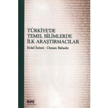 Türkiye’de Temel Bilimlerde İlk Araştırmacılar - Erdal İnönü Osman Bahadır