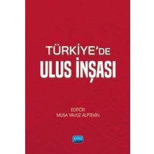 Türkiye'de Ulus İnşası Nobel Akademik Yayıncılık