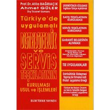 Türkiye’de Uygulamalı Distribütörlük Ve Servis Teşkilatının Kurulması Usul Ve İşlemleri -