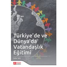 Türkiye'de ve Dünya'da Vatandaşlık Eğitimi - Pegem Akademi Yayıncılık
